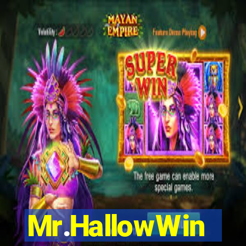 Mr.HallowWin