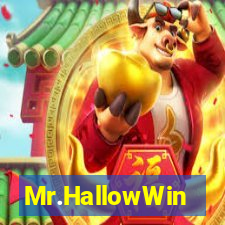 Mr.HallowWin