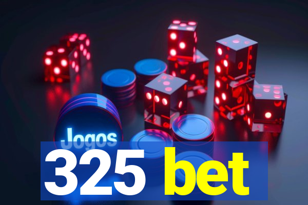 325 bet