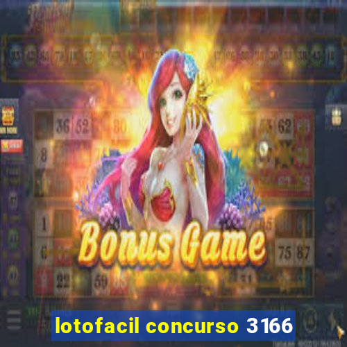 lotofacil concurso 3166