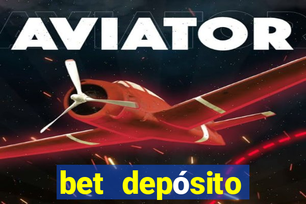 bet depósito mínimo 1 real