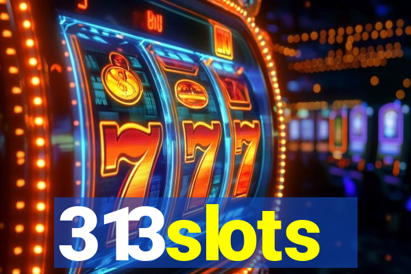 313slots