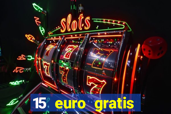 15 euro gratis casino deutschland