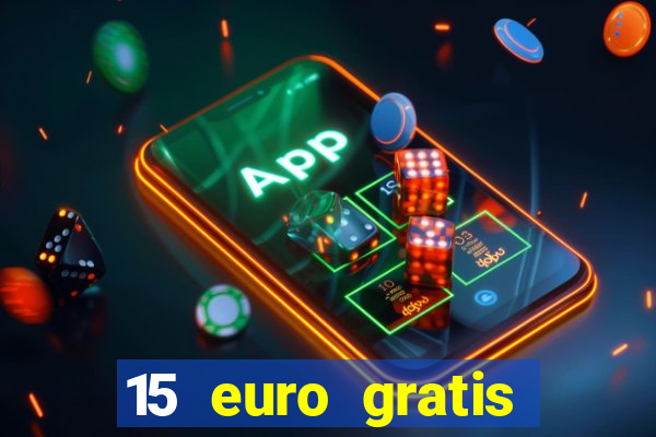 15 euro gratis casino deutschland