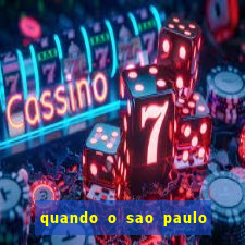 quando o sao paulo vai jogar