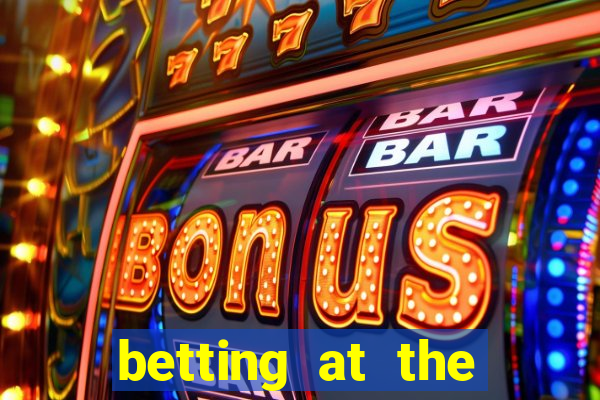 betting at the horse track