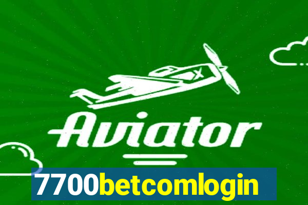 7700betcomlogin