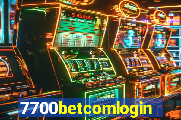 7700betcomlogin