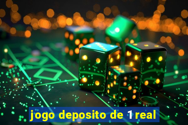 jogo deposito de 1 real