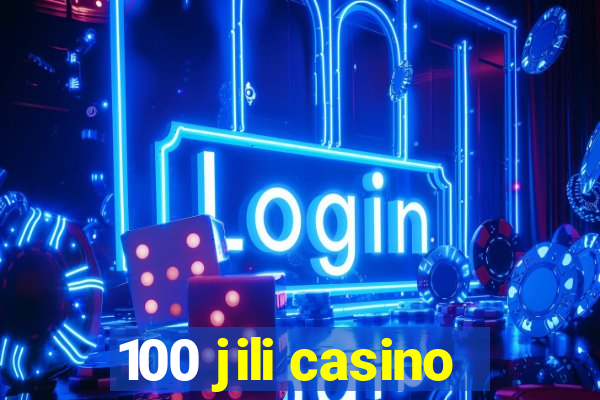 100 jili casino