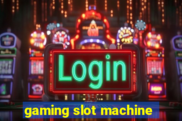 gaming slot machine