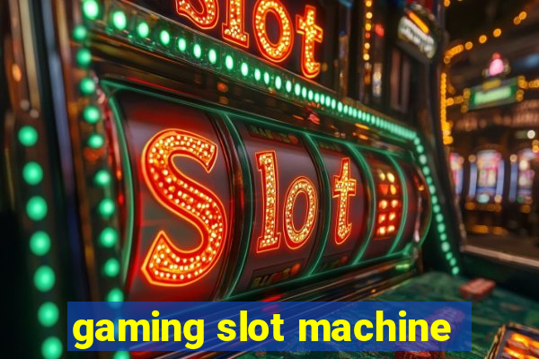 gaming slot machine