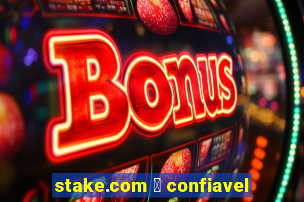 stake.com 茅 confiavel