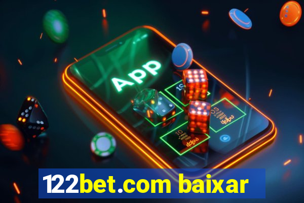 122bet.com baixar