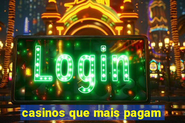 casinos que mais pagam