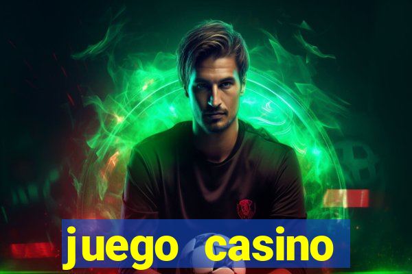 juego casino tragamonedas gratis