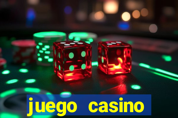 juego casino tragamonedas gratis