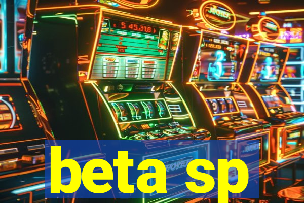 beta sp