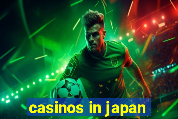 casinos in japan