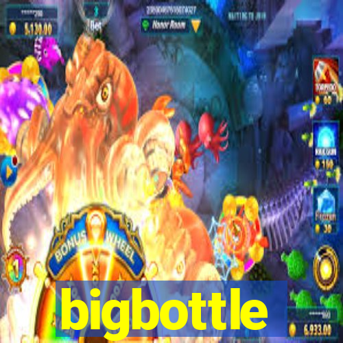 bigbottle