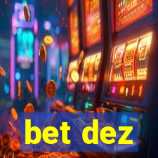 bet dez