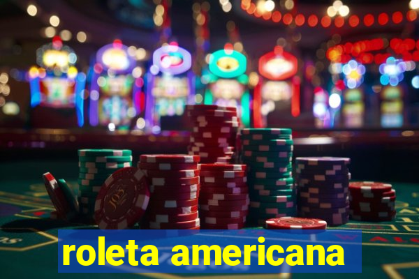 roleta americana