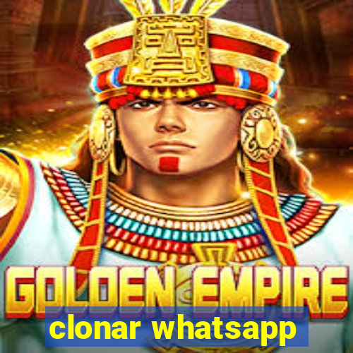 clonar whatsapp