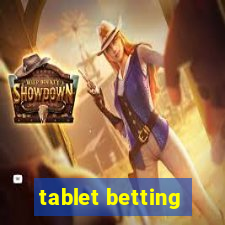 tablet betting