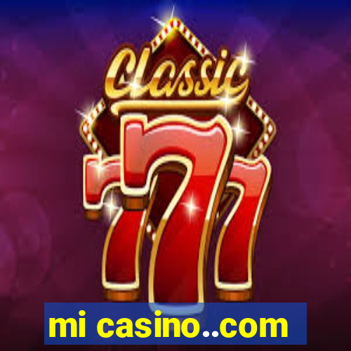 mi casino..com