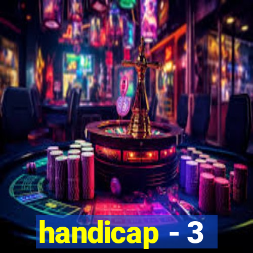 handicap - 3