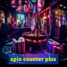 spin counter plus