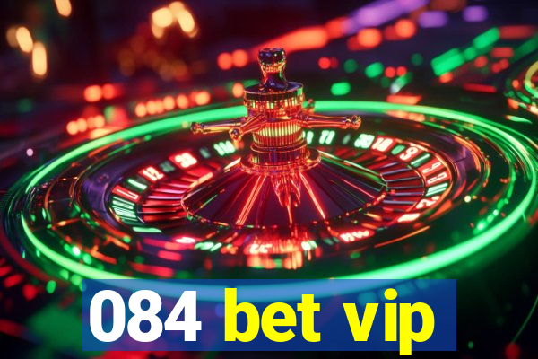 084 bet vip