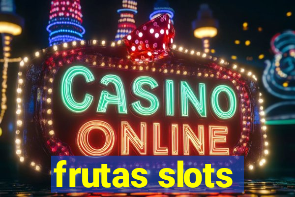 frutas slots