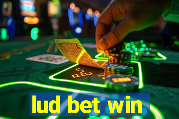 lud bet win