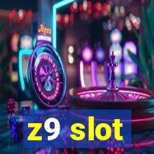 z9 slot