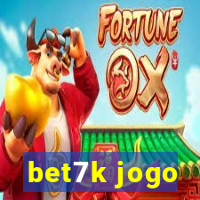 bet7k jogo