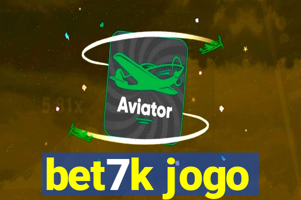 bet7k jogo