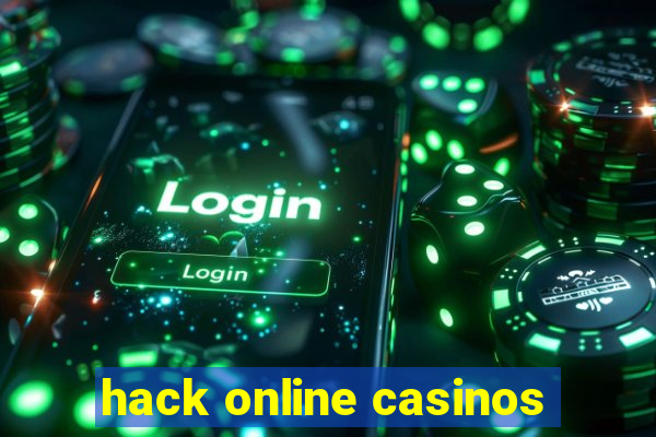 hack online casinos