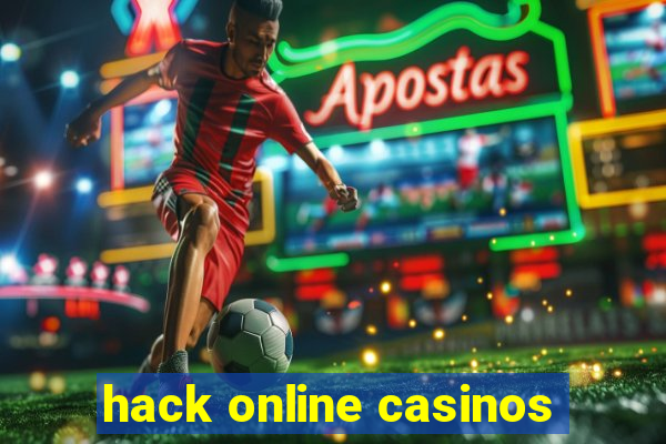 hack online casinos