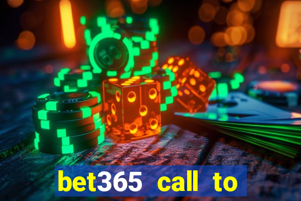 bet365 call to place a bet