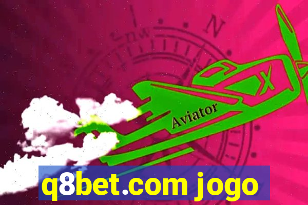 q8bet.com jogo