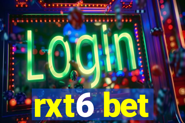 rxt6 bet