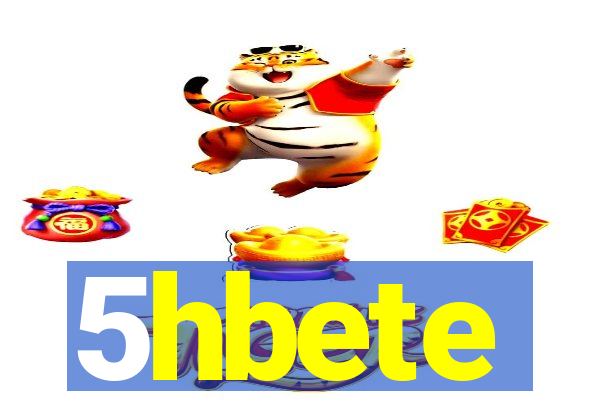 5hbete