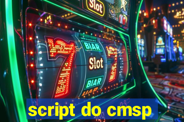 script do cmsp