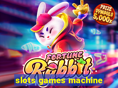 slots games machine