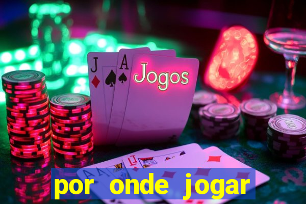 por onde jogar fortune tiger