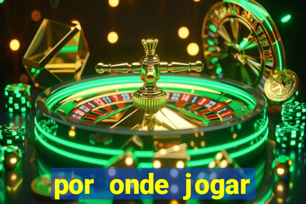 por onde jogar fortune tiger