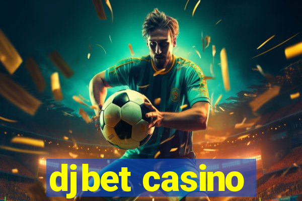 djbet casino