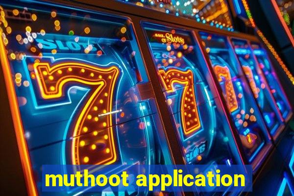 muthoot application