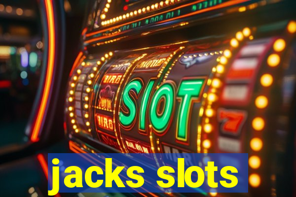 jacks slots